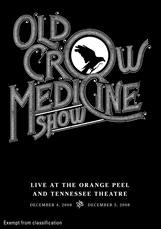 OLD CROW MEDICINE SHOW - LIVE AT THE ORANGE PEEL & TENNESSEE