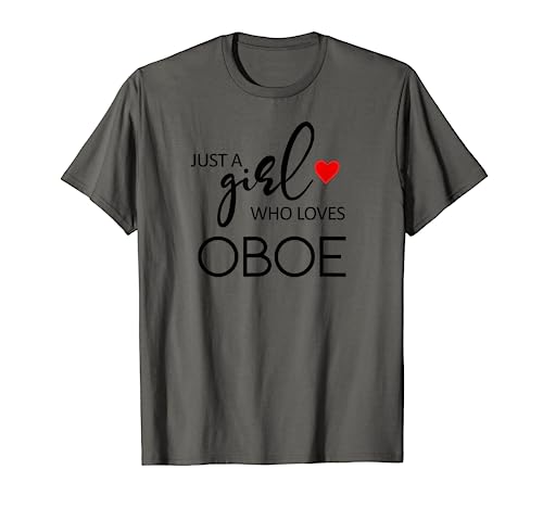 Just A Girl Who Loves Oboe - Music Oboe T-Shirt