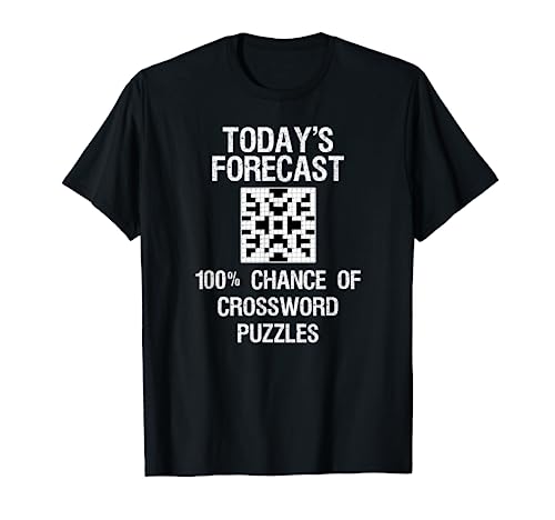 Crossword Puzzle T-Shirt Gift - Funny Today's Forecast