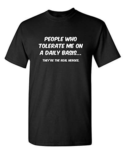 People Who Tolerate Me On A Daily Basis T Shirt L Black
