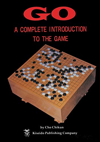 GO: A Complete Introduction to the Game (Beginner and Elementary Go Books)