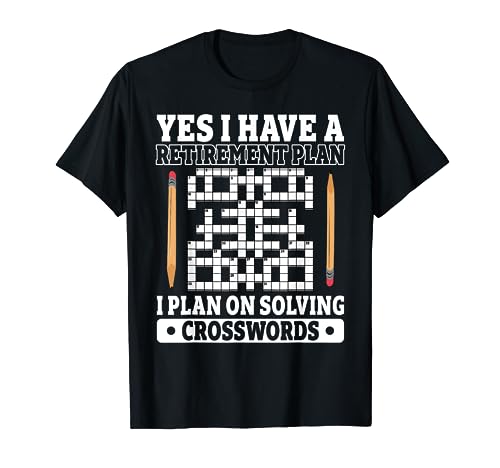 Yes i have a retirement plan solving crossword puzzle T-Shirt