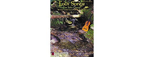 Folk Songs for Solo Guitar: 36 Celtic Fiddle Tunes, Airs & Folk Songs