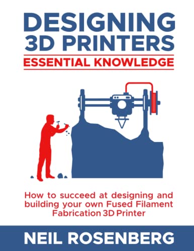 Designing 3D Printers: Essential Knowledge