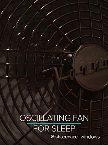 9 Hours of Oscillating Fan for Sleep