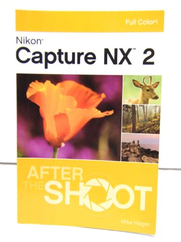 Nikon Capture NX 2 After the Shoot