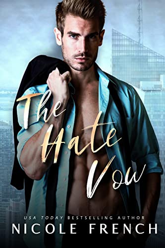 The Hate Vow: A fake marriage, enemies-to-lovers romance (Quicksilver Book 1)