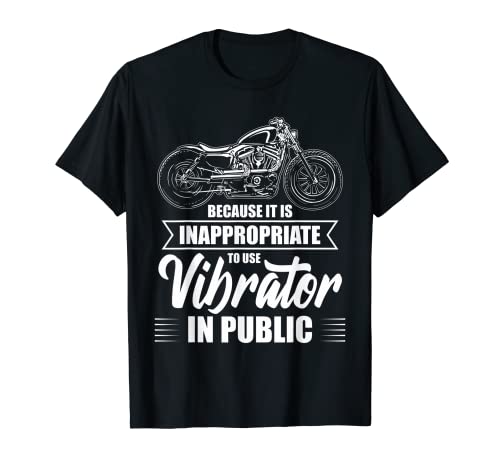 Because It is Inappropriate to Use, Motorcycles / Biker T-Shirt