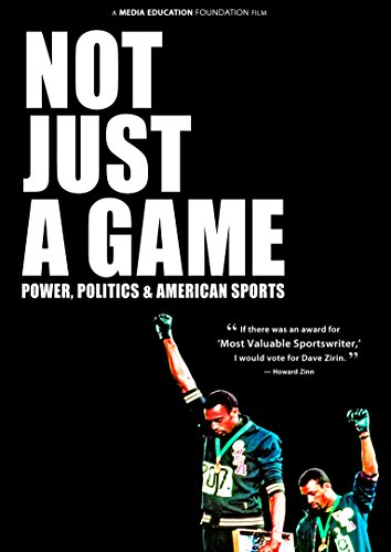 Not Just a Game: Power, Politics & American Sports