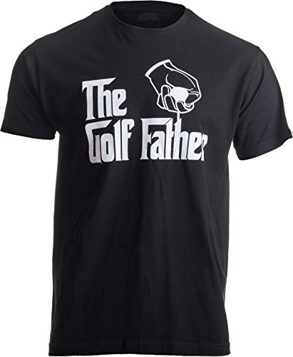 The Golf Father | Funny Saying Golfing Shirt, Golfer Ball Humor for Men T-Shirt-(Adult,2XL) Black