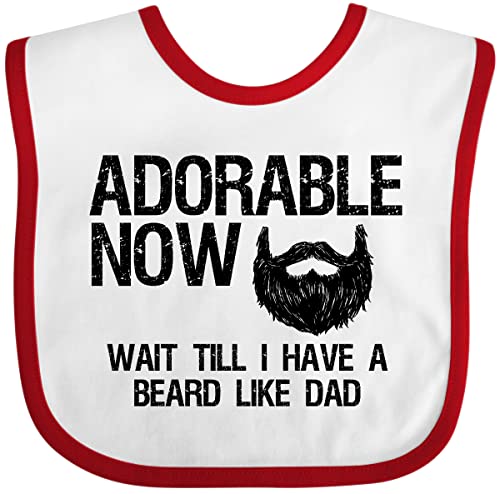 inktastic Adorable Now.Wait Till I Have a Beard Like Dad Baby Bib White and Red 288b4